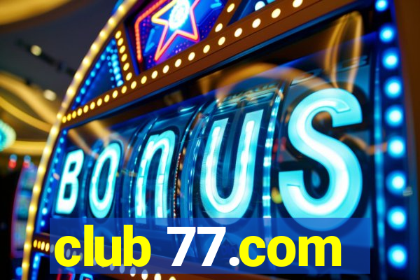 club 77.com